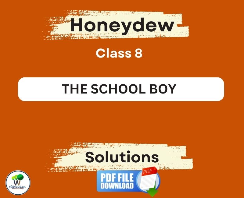 get-free-ncert-solutions-for-class-8-english-chapter-5-poem-the-school-boy-from-honeydew-pdf