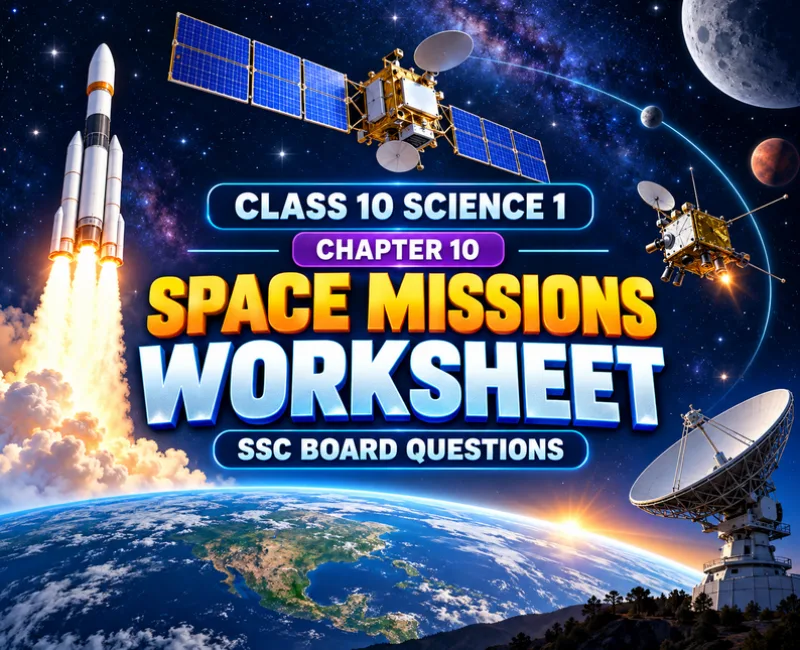 space mission worksheet class 10 maharashtra board ssc